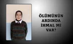 Ağrılı 14 yaşındaki Zeynep’in ölümünün ardında ihmal mi var?
