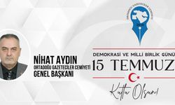 Nihat Aydın’dan 15 Temmuz Mesajı: “Unutmadık, Unutturmayacağız!”
