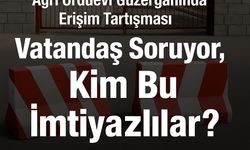 Ağrı Orduevi Güzergahında Erişim Tartışması: Vatandaş Soruyor, Kim Bu İmtiyazlılar?