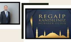 İş İnsanı Arif Yıldıray Hatunoğlu’ndan Regaip Kandili Mesajı