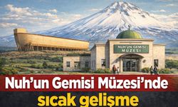 Ağrı Dağı Eteklerinde “Nuh’un Gemisi” Projesi İçin Çalışmalar Gündemde