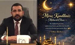 İş İnsanı Volkan Barbaros’tan Miraç Kandili Mesajı