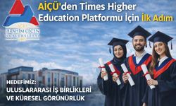 AİÇÜ’den Times Higher Education İçin İlk Adım