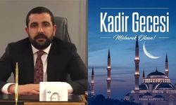 İş İnsanı Volkan Barbaros’tan Kadir Gecesi Mesajı