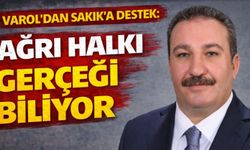 İbrahim Varol: “Ağrı halkı gerçeği biliyor, yıllardır durum aynı”