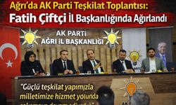Ağrı’da AK Parti Teşkilat Toplantısı: Fatih Çiftçi İl Başkanlığında Ağırlandı