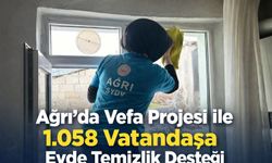 Ağrı’da Vefa Projesi ile 1.058 Vatandaşa Evde Temizlik Desteği