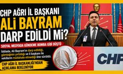 CHP Ağrı İl Başkanı Darp Mı Edildi?
