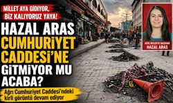 Hazal Aras Cumhuriyet Caddesi’ne Gitmiyor mu?