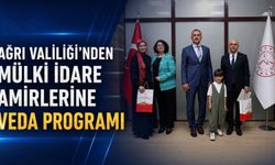 Ağrı Valiliği’nden Mülki İdare Amirlerine Veda Programı