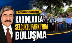 Patnos Belediyesi Kadınlarla Selçuklu Parkı’nda Buluştu