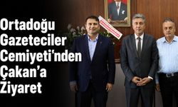 Ortadoğu Gazeteciler Cemiyeti'nden Çakan'a Ziyaret