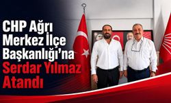 CHP Ağrı Merkez İlçe Başkanlığı’na Serdar Yılmaz Atandı