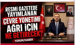 Ağrı’da Yıllardır Bekleyen Çevre Yönetiminde Yeni Dönem Başlıyor!