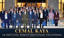 Cemal Kaya’dan AK Parti Genel Merkezi’nde Güçlü İstişare Mesajı