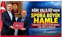 Ağrı Valiliği’nden Spora Büyük Hamle!