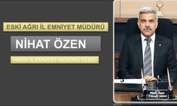 Nihat Özen, Hatay İl Emniyet Müdürü olarak atandı