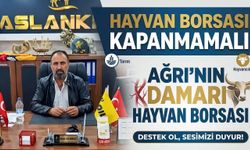 Ağrı’da Hayvan Borsası Çağrısı