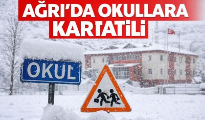 Ağrı’da okullar tatil edildi!