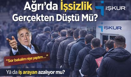 Ağrı’da İşsizlik Gerçekten Düştü Mü?
