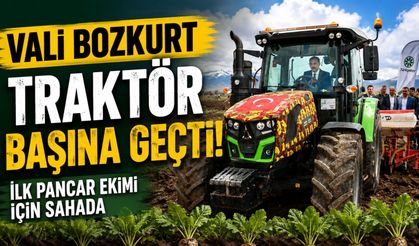 Vali Bozkurt İlk Pancar Ekimi İçin Traktör Başına Geçti