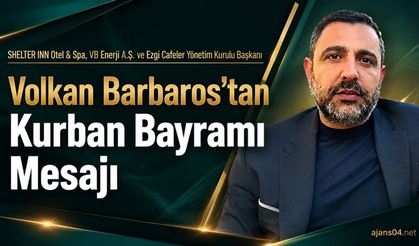 İş İnsanı Volkan Barbaros’tan Kurban Bayramı Mesajı