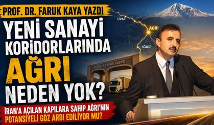 Prof. Dr. Faruk Kaya’dan Ağrı İçin Sanayi Koridoru Çağrısı