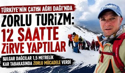 Ağrı Dağı’nda 12 Saatte Zirveye Ulaşıldı!