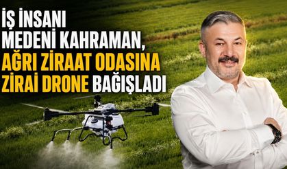 İş İnsanı Medeni Kahraman’dan Ağrı Ziraat Odasının Zirai Drone Projesine Destek