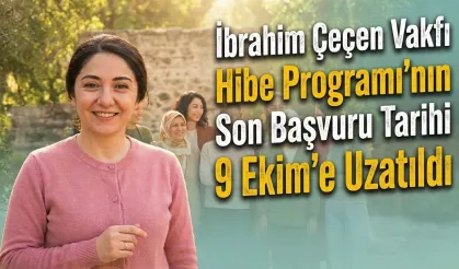 İbrahim Çeçen Vakfı Hibe Programı’nın Son Başvuru Tarihi Belli oldu!