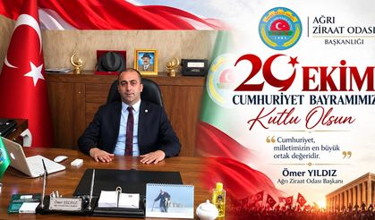 Ağrı Ziraat Odası Başkanı Ömer Yıldız’dan 29 Ekim Cumhuriyet Bayramı Mesajı