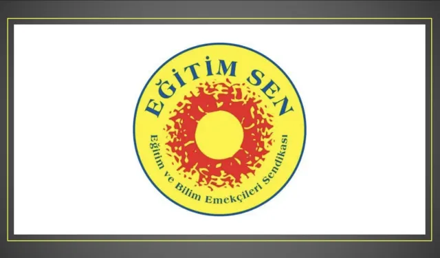 Eğitim Sen’den kınama geldi!