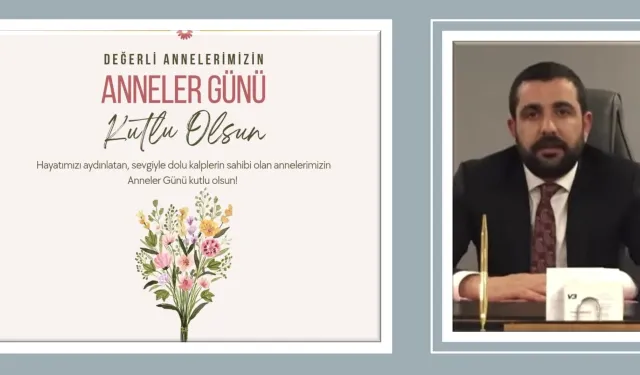 İş insanı Barbaros’un Anneler Günü mesajı