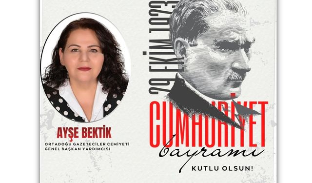 OGC Genel Başkan Yardımcısı Bektik’in 29 Ekim Cumhuriyet Bayramı Mesajı