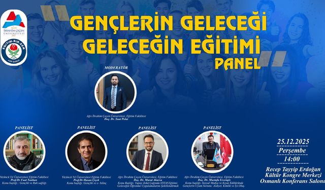 AİÇÜ’de Önemli Panel: Gençlerin Geleceği Ağrı’da Masaya Yatırılıyor