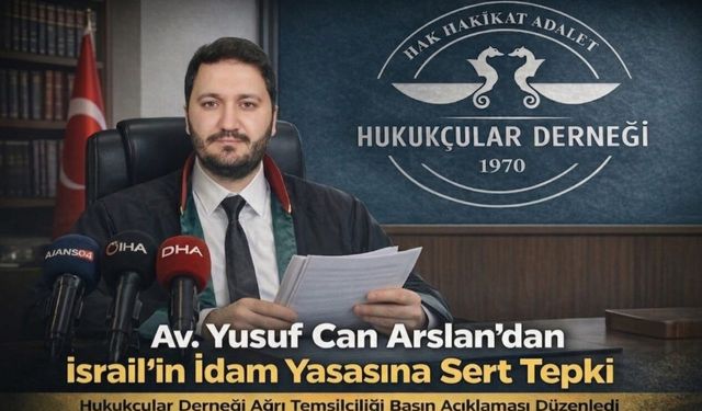 Av. Yusuf Can Arslan’dan İsrail’in İdam Yasasına Tepki