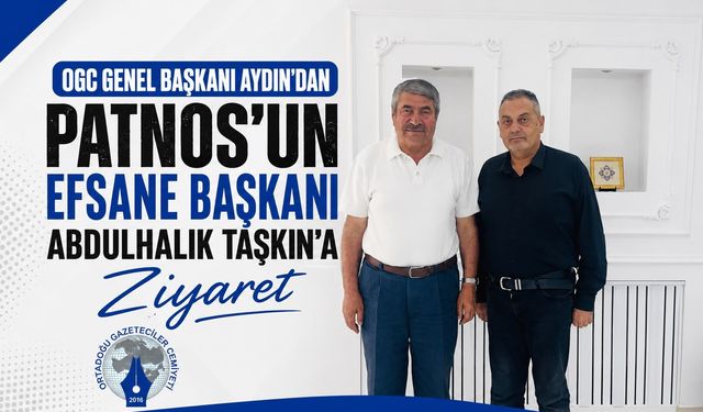 OGC  Başkanı Nihat Aydın'dan Patnos Belediye Başkanı Abdulhalık Taşkın'a Ziyaret