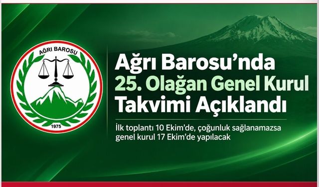 Ağrı Barosu 25. Olağan Genel Kurul İçin Tarih Açıklandı