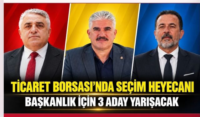 Ağrı Ticaret Borsası’nda Üç Aday Sandığa Gidiyor!