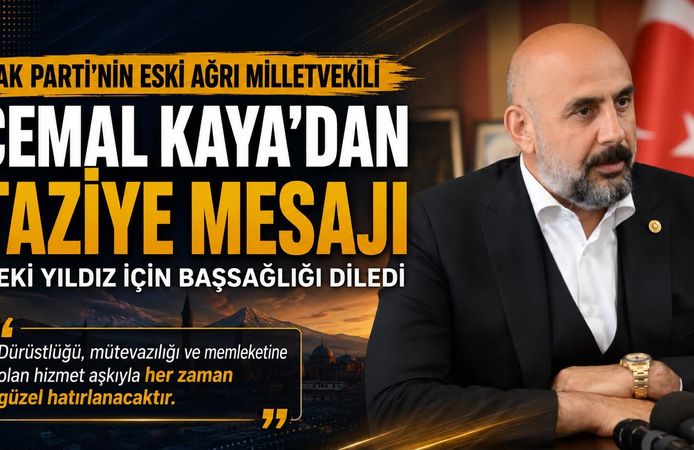 AK Partili Cemal Kaya’dan Zeki Yıldız İçin Taziye Mesajı
