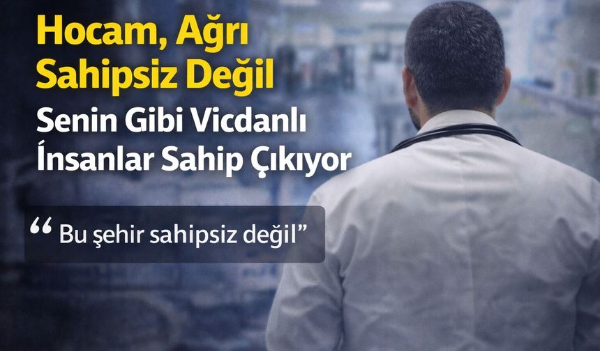 Hocam, Ağrı Sahipsiz Değil… Senin Gibi Vicdanlı İnsanlar Sahip Çıkıyor