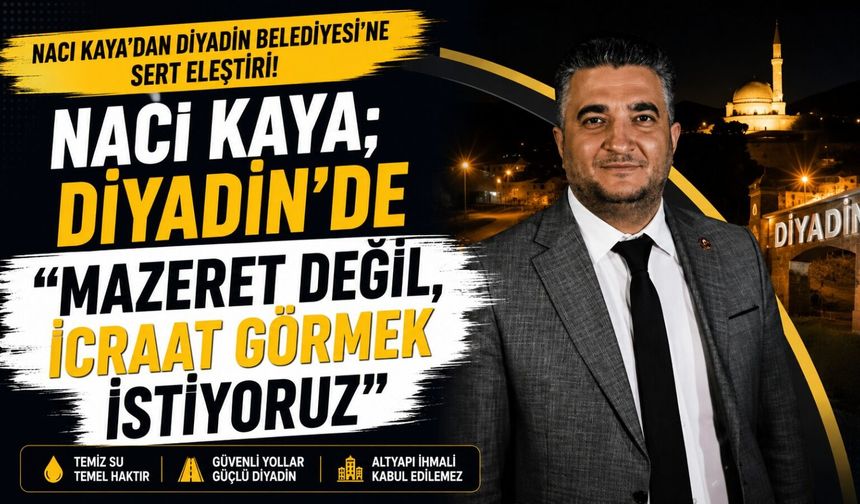 AK Parti Diyadin İlçe Başkanı Kaya’dan Diyadin Belediyesi’ne Sert Eleştiri