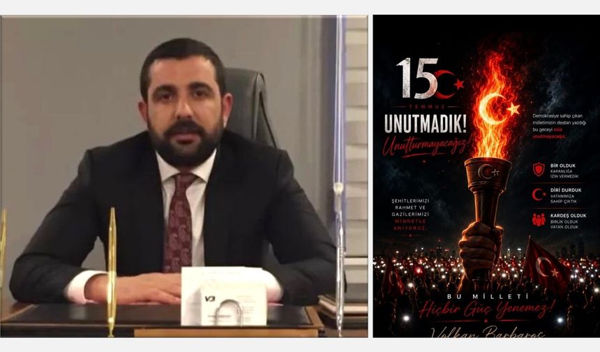 İş İnsanı Volkan Barbaros’tan 15 Temmuz Demokrasi ve Millî Birlik Günü Mesajı