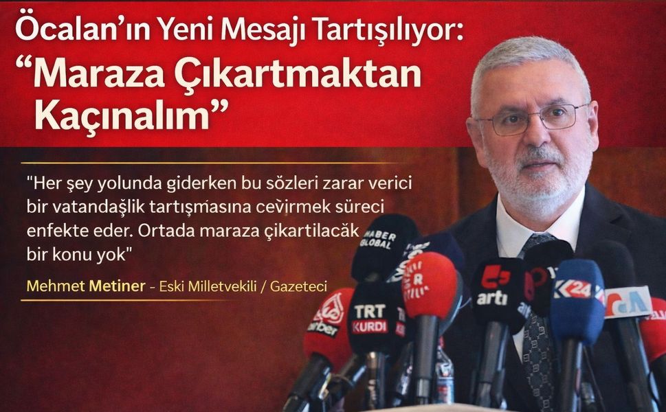 Mehmet Metiner, Öcalan’ın Yeni Mesajını değerlendirdi