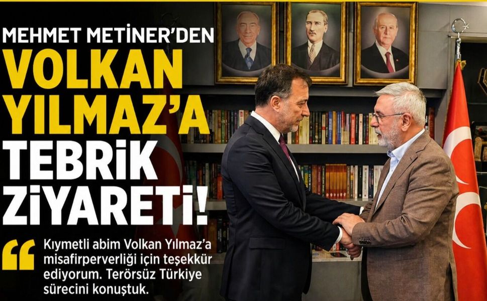 Mehmet Metiner’den Volkan Yılmaz’a Tebrik Ziyareti