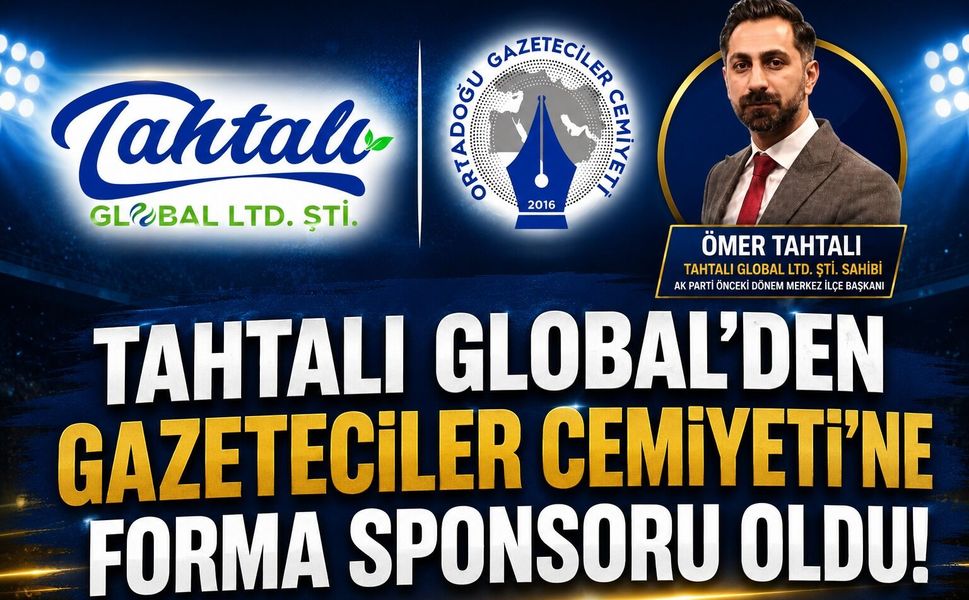 Tahtalı Global’den Orta Doğu Gazeteciler Cemiyeti’ne Forma Sponsorluğu