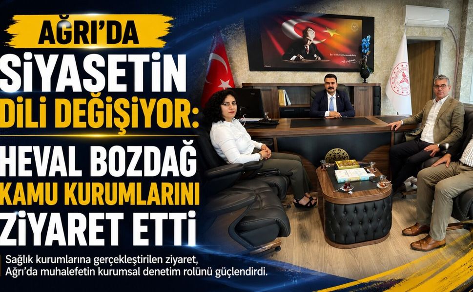 DEM Parti Ağrı Milletvekili Heval Bozdağ’dan Sağlık Kurumlarına Dikkat Çeken Ziyaret