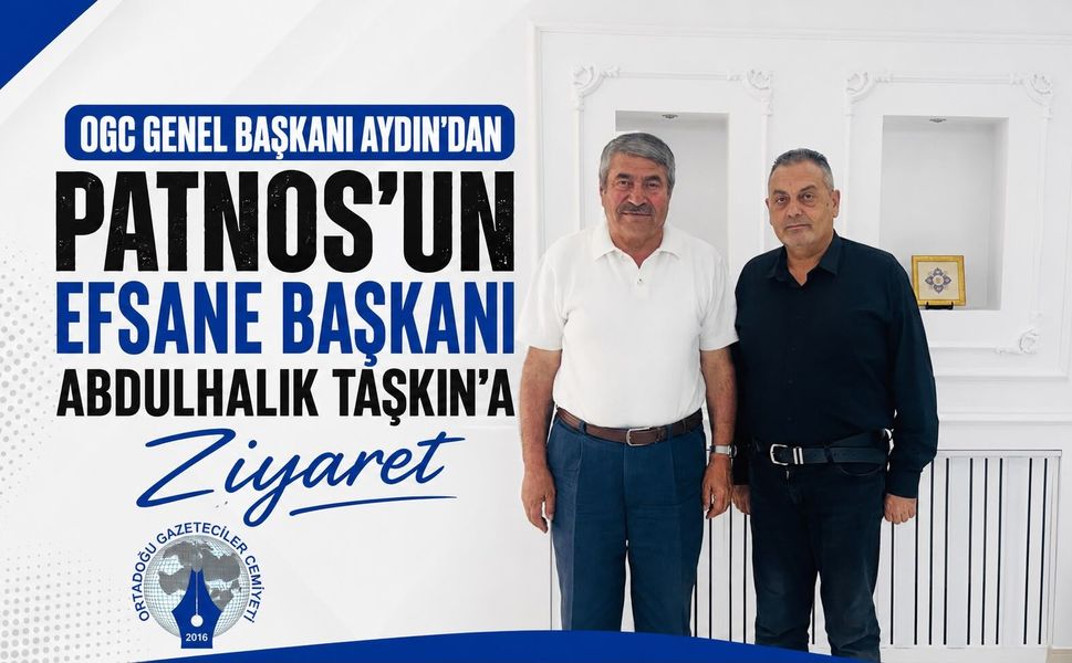 OGC  Başkanı Nihat Aydın'dan Patnos Belediye Başkanı Abdulhalık Taşkın'a Ziyaret