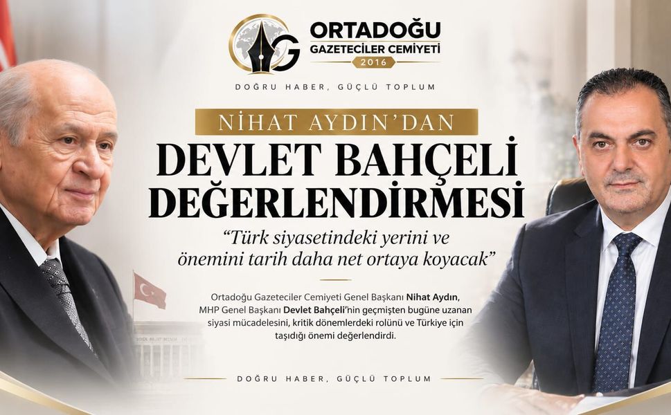 Başkan Aydın’dan Devlet Bahçeli Değerlendirmesi!